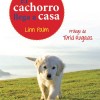 <strong>El cachorro llega a casa</strong> (nuevo libro)