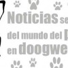 <strong>Noticias</strong> del <strong>mundo del perro</strong>, 29 de abril a 5 de mayo