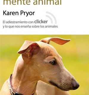Aprendizaje y mente animal, de Karen Pryor.