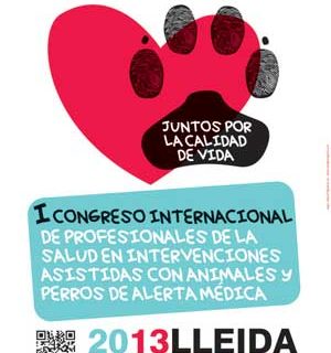 I Congreso Internacional de Profesionales de la Salud en Intervenciones Asistidas con Animales y Perros de Alerta Médica, en Lleida.