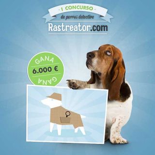 Tu perro (o a medias contigo) puede ganar 6.000 con @Rastreator. #detectivator.