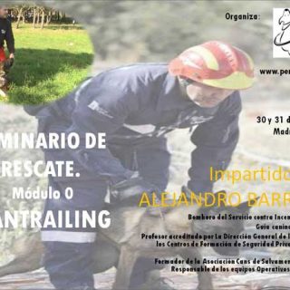 Seminario Perros de Rescate: Módulo Cero, MANTRAILING. Alejandro Barreiro