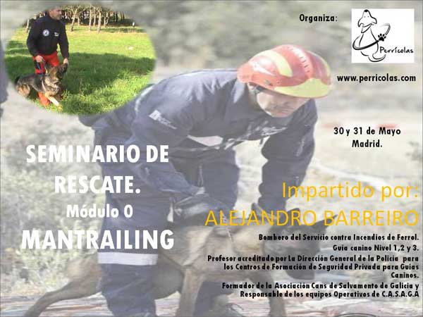 Seminario Perros de Rescate: Módulo Cero, MANTRAILING. Alejandro Barreiro